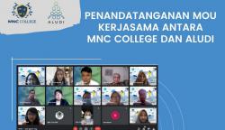 Perkuat Pengembangan Bisnis dan SDM, MNC College Resmikan Kerja Sama dengan ALUDI