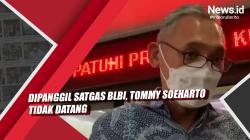 Video Dipanggil Satgas BLBI, Tommy Soeharto Tidak Datang