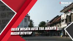 PPKM Level 3, Objek Wisata Kota Tua Jakarta Masih Ditutup
