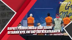 Video Bupati Probolinggo dan Suami Ditahan KPK, Ini Daftar Kekayaannya