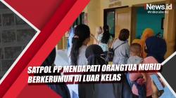 Video Pembelajaran Tatap Muka Hari Pertama, Satpol PP Gelar Sidak Orangtua Murid
