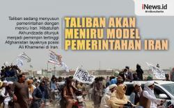 Infografis Taliban Bakal Terapkan Model Pemerintahan Iran di Afghanistan?