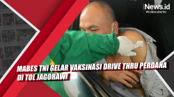 Video Mabes TNI Gelar Vaksinasi Drive Thru Perdana di Tol Jagorawi