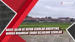 Video Akses Jalan ke Depan Sekolah Dibenteng, Warga Hibahkan Tanah Belakang Sekolah