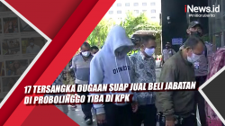 Video 17 Tersangka Dugaan Suap Jual Beli Jabatan di Probolinggo Tiba di KPK