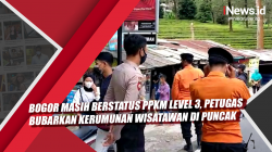 Video Bogor Masih Berstatus PPKM Level 3, Petugas Bubarkan Kerumunan Wisatawan di Puncak