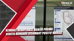 Video Banjir Promo Kereta Bandara Disambut Positif Warga