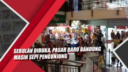 Video Sebulan Dibuka, Pasar Baru Bandung Masih Sepi Pengunjung