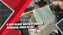 Video 6 Hari Hilang, Balita Ditemukan Meninggal Dunia di Laut