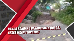 Video Banjir Bandang di Kabupaten Bogor, Akses Jalan Terputus