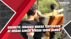 Video Dramatis, Evakuasi Warga Terperosok ke Jurang Sungai dengan Tandu Bambu
