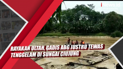 Video Rayakan Ultah, Gadis ABG Justru Tewas Tenggelam di Sungai Ciujung