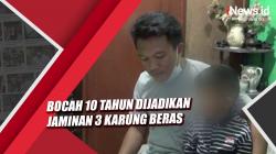 Video Bocah 10 Tahun di Makassar Dijadikan Jaminan 3 Karung Beras