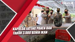 Video Kapolda Jateng Panen dan Tabur 3.000 Benih Ikan di Polsek Jajaran Polres Sukoharjo