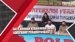 Video Satu Korban Kebakaran Lapas Tangerang Teridentifikasi