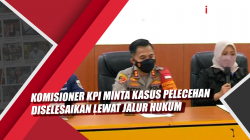 Video Komisioner KPI Minta Kasus Pelecehan Diselesaikan Lewat Jalur Hukum