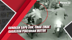 Video Gunakan Sapu Ijuk, Emak-Emak Gagalkan Pencurian Motor