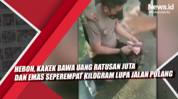 Video Heboh, Kakek Bawa Uang Ratusan Juta dan Emas Seperempat Kilogram Lupa Jalan Pulang