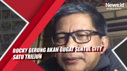 Video Rocky Gerung Akan Gugat Sentul City Satu Triliun
