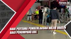 Video  Hari Pertama Pemberlakuan Wajib Vaksin Bagi Penumpang KRL