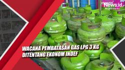Video Wacana Pembatasan Gas Elpiji 3 Kg Ditentang Ekonom Indef