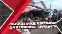 Video Pemasangan Aplikasi PeduliLindungi di Pasar Tradisional Bandung Tuai Pro Kontra