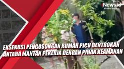 Video Mantan Pekerja dengan Pihak Perusahaan Ricuh saat Eksekusi Pengosongan Rumah di Riau 