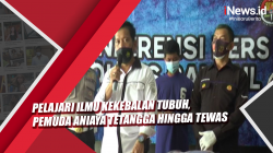 Video Pelajari Ilmu Kekebalan Tubuh, Pemuda Aniaya Tetangga hingga Tewas