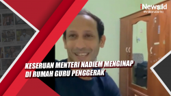 Video Keseruan Menteri Nadiem Menginap di Rumah Guru Penggerak