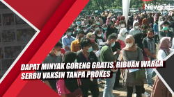 Video Dapat Minyak Goreng Gratis, Ribuan Warga di Alun-Alun Serang Serbu Vaksin Tanpa Prokes