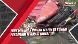 Video Truk Minuman Ringan Terjun ke Sungai, Pengemudi Tewas di Lokasi