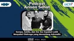 Podcast Arisan Sehat Eps. 15 Soraya, Sahila, dan Zee Zee Sepakat Lebih Menyukai Olahraga Menantang Adrenalin