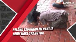 Video Pelaku Tawuran Menangis Cium Kaki Orangtua di Kembangan Jakbar