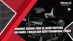 Video Minibus Tabrak Truk di Jalur Pantura, Ibu Hamil 7 Bulan dan Satu Penumpang Tewas 
