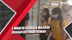 Video 2 Perempuan Dianiaya Majikan dengan Kotoran Hewan Mengadu ke Mapolda Sulut