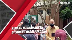 Video Kenang Mirdad Absen di Sidang Cerai Perdana