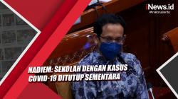 Video PTM Tetap Jalan, Nadiem Sebut Sekolah dengan Kasus Covid-19 Ditutup Sementara