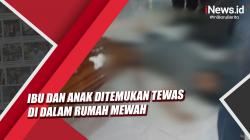 Video Ibu dan Anak Ditemukan Tewas dalam Rumah Mewah di Depok