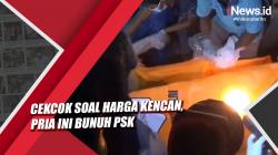 Video Pria di Musi Rawas Nekat Bunuh PSK saat Cekcok Harga Kencan<