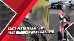 Fakta Mengejutkan terkait Bayi yang Dijadikan Manusia Silver