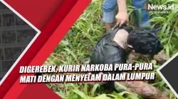 Video Kurir Narkoba Pura-Pura Mati dengan Menyelam dalam Lumpur di Palembang