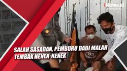 Video Pemburu Babi Malah Tembak Nenek-Nenek di SumutSalah Sasaran