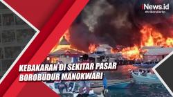 Video Kebakaran di Pasar Borobudur Manokwari, Puluhan Rumah Warga Ludes