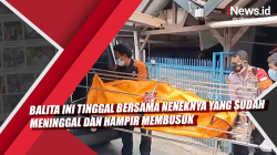 Video Balita Ini Tinggal Bersama Neneknya yang Sudah Meninggal dan Hampir Membusuk