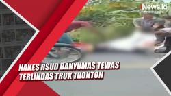 Video Nakes RSUD Banyumas Tewas Terlindas Tronton Muatan Alat Berat