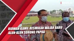 Video Ridwan Kamil Resmikan Wajah Baru Alun-Alun Sorong, Misi Jabar Sahabat Papua