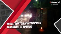 Video Truk Tronton Muatan Pasir Terguling di Tomang