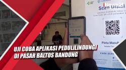 Video Uji Coba Aplikasi PeduliLindungi di Pasar Baltos Bandung