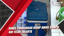 Dinas Lingkungan Hidup Ambil Sampel Air Teluk Jakarta