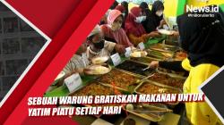 Sebuah Warung Gratiskan Makanan untuk Yatim Piatu Setiap Hari